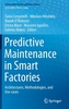 Predictive Maintenance in Smart Factories