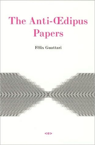 The Anti-OEdipus Papers