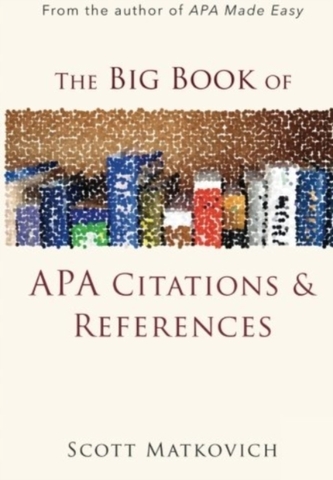 BIG BOOK OF APA CITATIONS AND REFERENCES