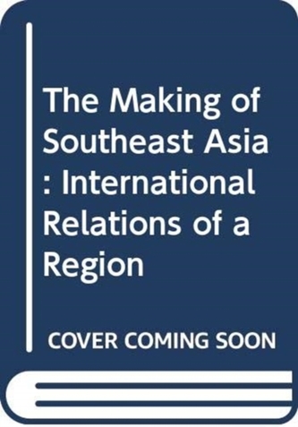 The Making of Southeast Asia
