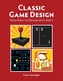 Classic Game Design