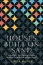 Houses Built on Sand