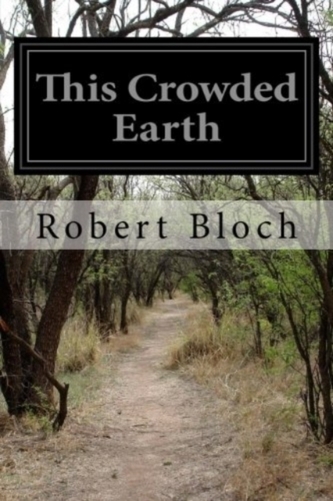 THIS CROWDED EARTH