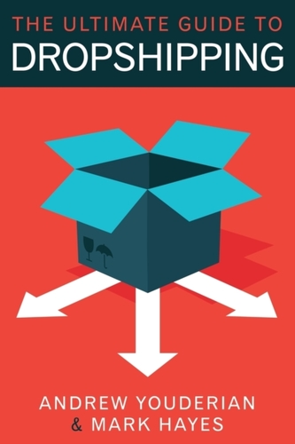 The Ultimate Guide to Dropshipping