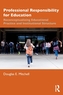 Professional Responsibility for Education