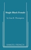 Single Black Female
