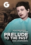 Prelude to the Past