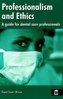 Professionalism and Ethics for Dental Care Professionals