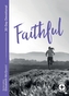 Faithful: Food for the Journey - Themes