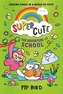 Super Cute - The Adventure School