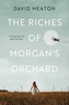 The Riches of Morgan's Orchard