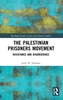 The Palestinian Prisoners Movement