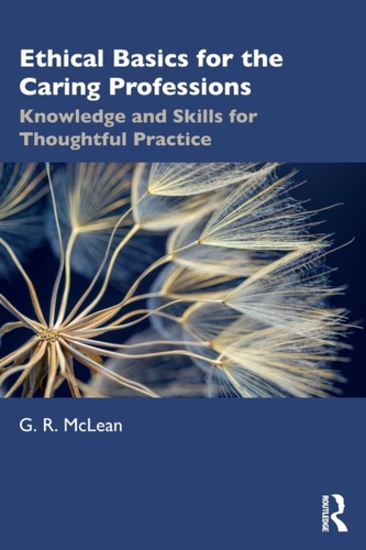 Ethical Basics for the Caring Professions