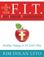 F.I.T. FAITH INSPIRED TRANSFORMATION
