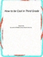 HOW TO BE COOL IN THIRD GRADE NOVEL UNIT