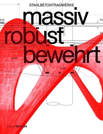 Massiv Robust Bewehrt