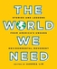 The World We Need