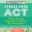 Stress-Free ACT