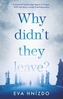 Why Didn't They Leave?