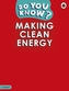 Do You Know? Level 4 - Making Clean Energy