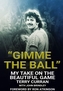 \"Gimme The Ball\"