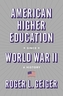 American Higher Education since World War II