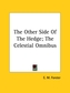 The Other Side Of The Hedge; The Celestial Omnibus