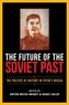 The Future of the Soviet Past