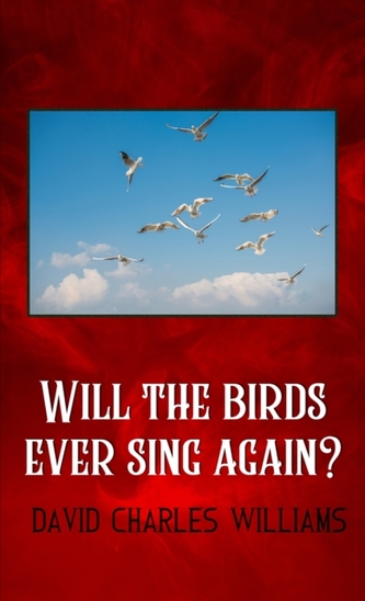 Will the birds ever sing again?