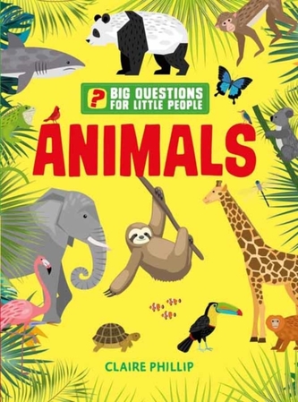 Big Questions for Little People: Animals