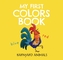 My First Colors Book: Barnyard Animals