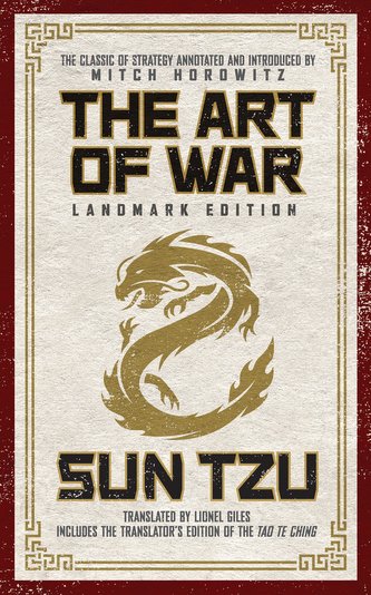 The Art of War Landmark Edition: The Classic of Strategy with Historical Notes and Introduction by PEN Award-Winning Author Mitc