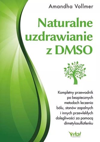 Naturalne uzdrawianie z DMSO Naturalne uzdrawianie z DMSO