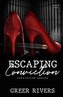 Escaping Conviction