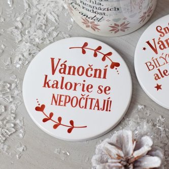 Podtácek 'VÁNOČNÍ KALORIE SE NEPOČÍTAJÍ'