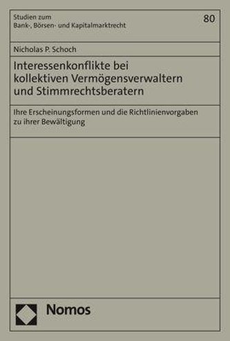 Interessenkonflikte bei kollektiven Vermögensverwaltern und Stimmrechtsberatern