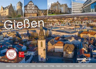 Gießen im Wandel der Zeit