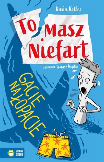 Gacie na łopacie. Tomasz Niefart. Tom 2 Gacie na łopacie. Tomasz Niefart. Tom 2