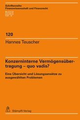 Konzerninterne Vermögensübertragung - quo vadis?