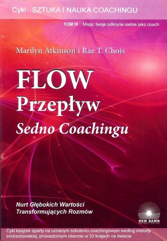 Flow przepływ Sedno coachingu t.3