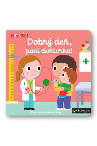 MiniPÉDIA  Dobrý deň, pani doktorka! MiniPÉDIA  Dobrý deň, pani doktorka!