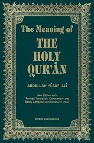 The Meaning of the Holy Qur'an English/Arabic: New Edition with Arabic Text and Revised Translation, Commentary and Newly Compil