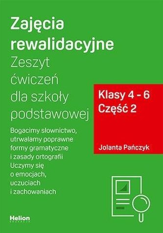 Zajęcia rewalidacyjne Zeszyt ćwiczeń Część 2 dla szkoły podstawowej, klasy 4 - 6.