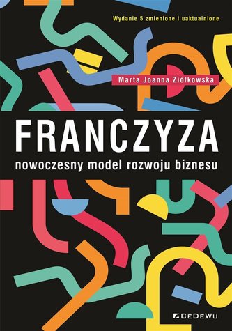 Franczyza nowoczesny model rozwoju biznesu