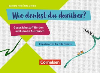 Wie denkst du darüber? - Gesprächsstoff für den achtsamen Austausch