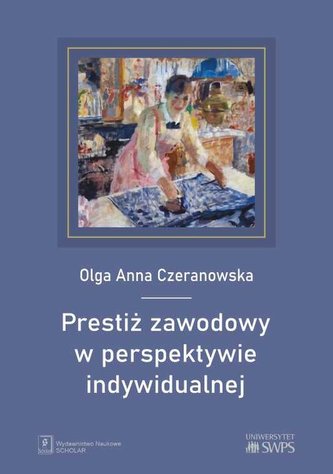 Prestiż zawodowy w perspektywie indywidualnej Prestiż zawodowy w perspektywie indywidualnej