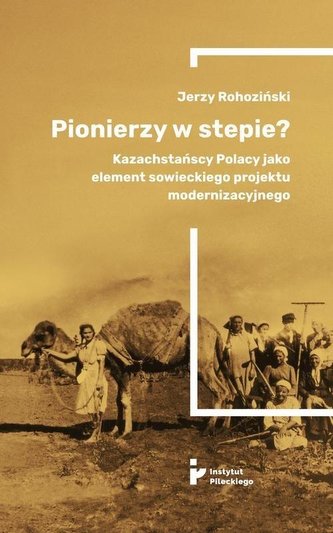 Pionierzy w stepie? Pionierzy w stepie?