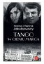 Tango w cieniu marca