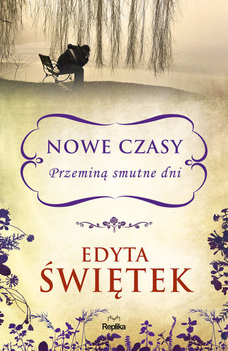 Nowe czasy Przeminą smutne dni