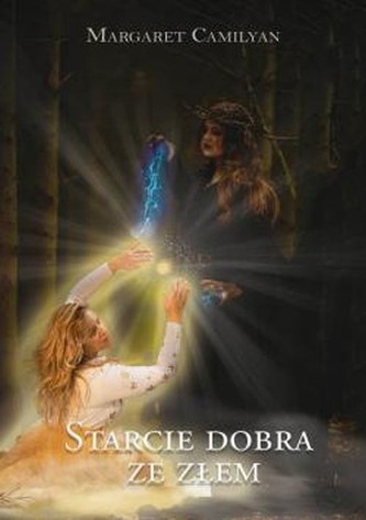 Starcie dobra ze złem Starcie dobra ze złem